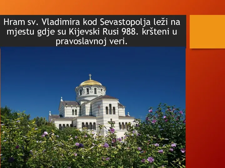 Hram sv. Vladimira kod Sevastopolja leži na mjestu gdje su