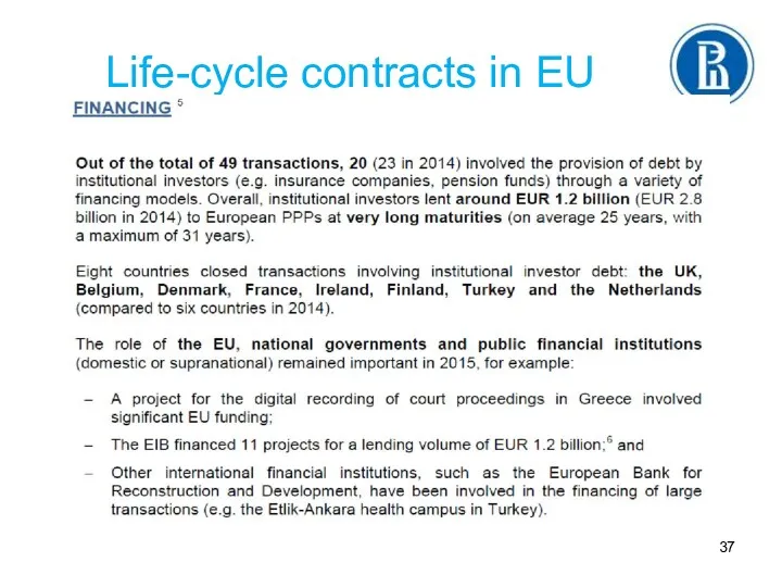 Life-cycle contracts in EU