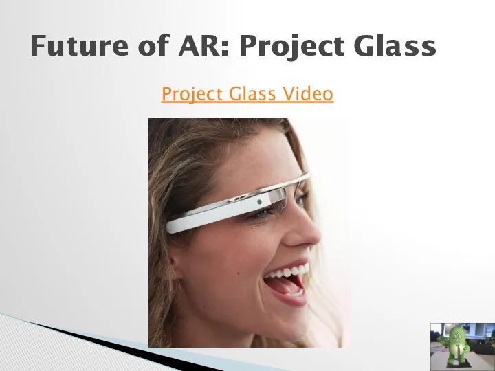 Project Glass Video Future of AR: Project Glass