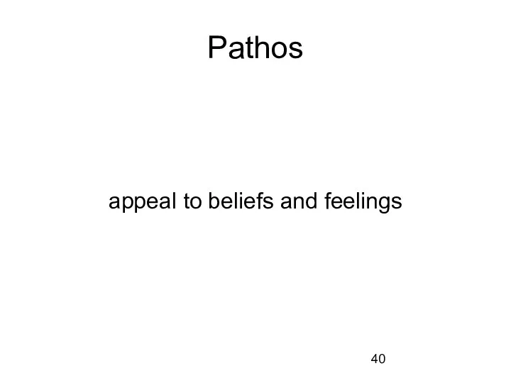 Pathos appeal to beliefs and feelings