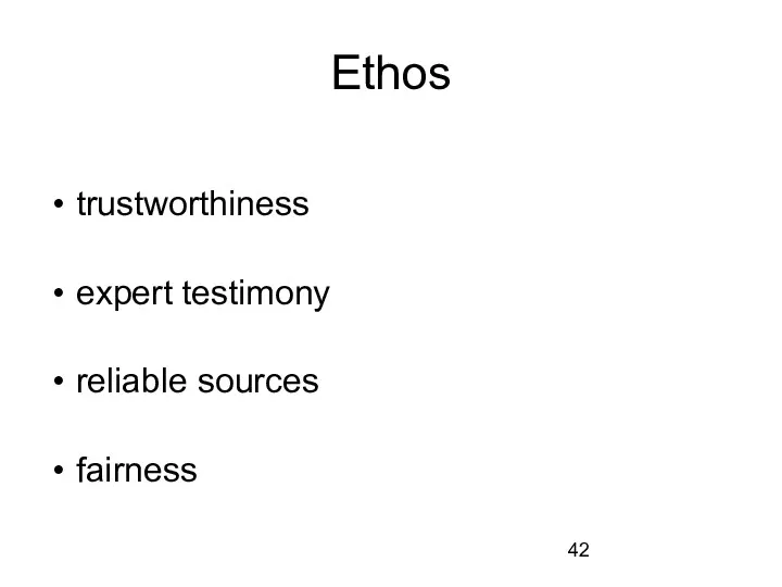 Ethos trustworthiness expert testimony reliable sources fairness