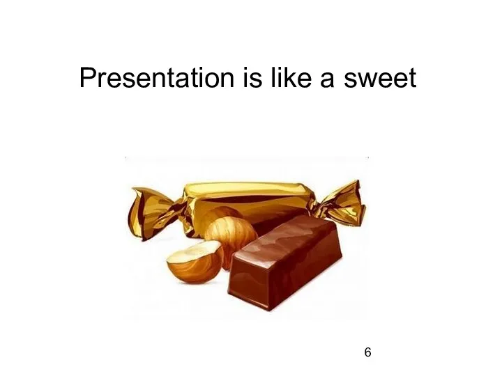 Presentation is like a sweet