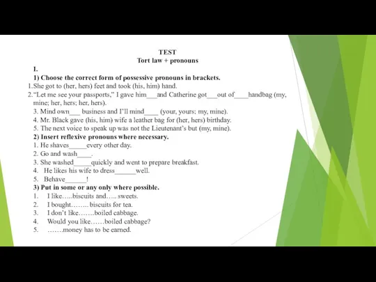 TEST Tort law + pronouns I. 1) Choose the correct