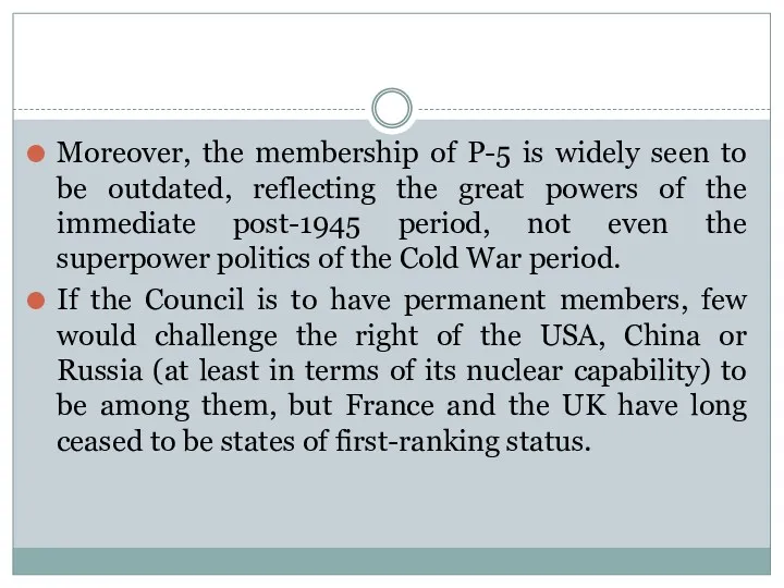 Moreover, the membership of P-5 is widely seen to be