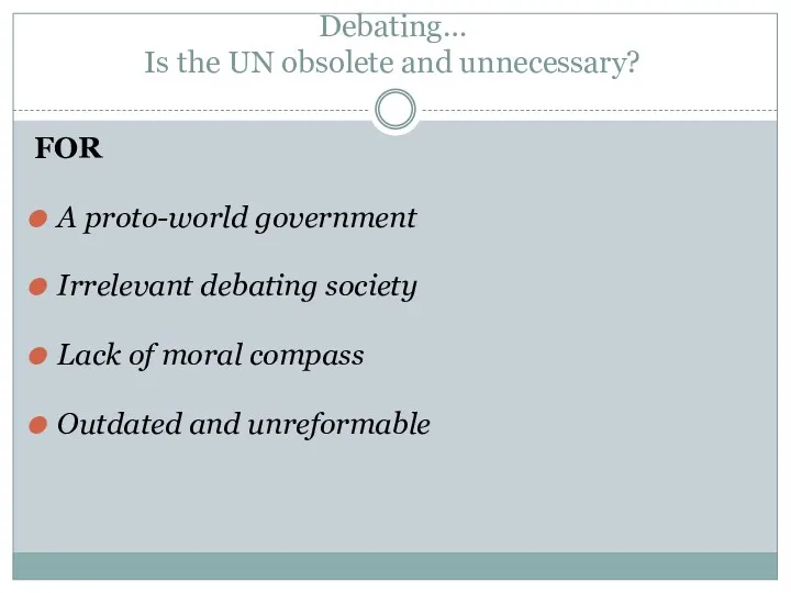 Debating… Is the UN obsolete and unnecessary? FOR A proto-world