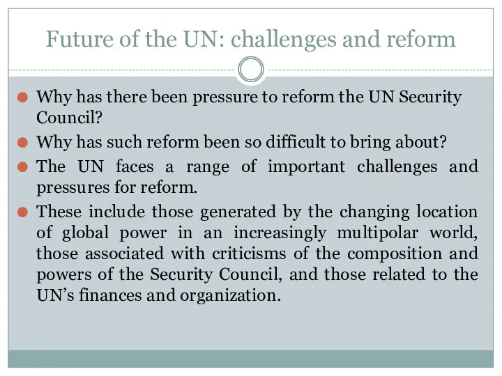 Future of the UN: challenges and reform Why has there