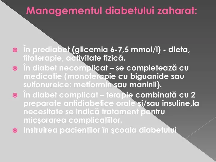 Managementul diabetului zaharat: În prediabet (glicemia 6-7,5 mmol/l) - dieta,