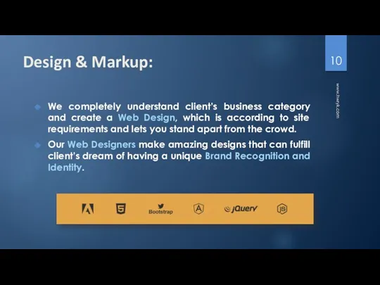 Design & Markup: We completely understand client’s business category and
