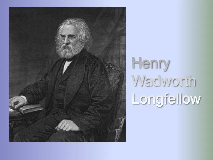 Henry Wadworth Longfellow