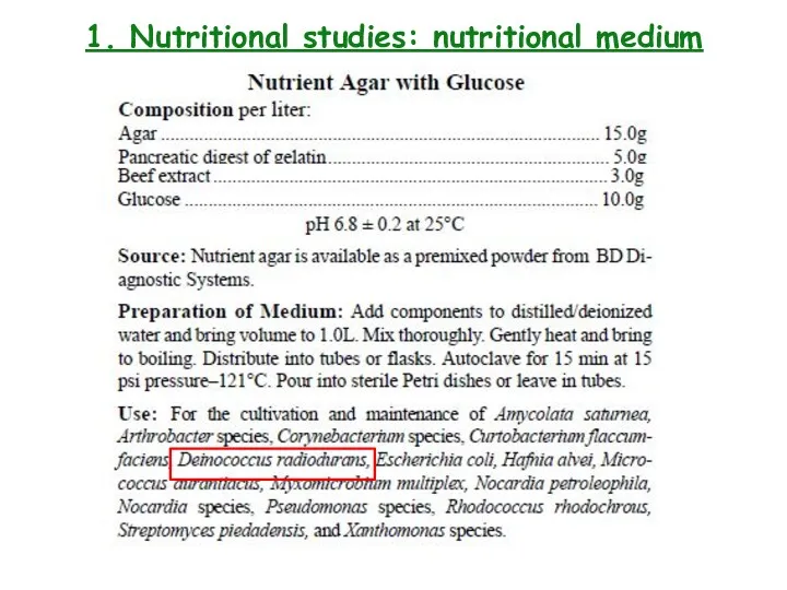 1. Nutritional studies: nutritional medium