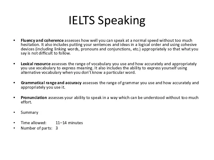 IELTS Speaking Fluency and coherence assesses how well you can