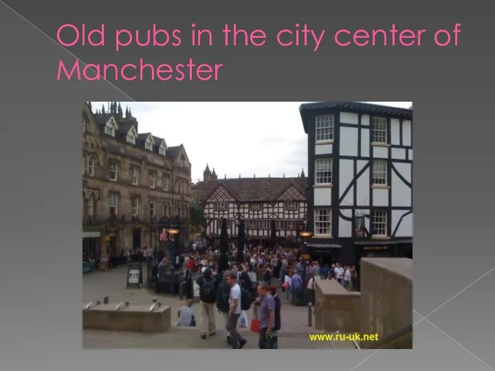 Old pubs in the city center of Manchester