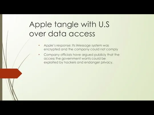 Apple tangle with U.S over data access Apple’s response: Its