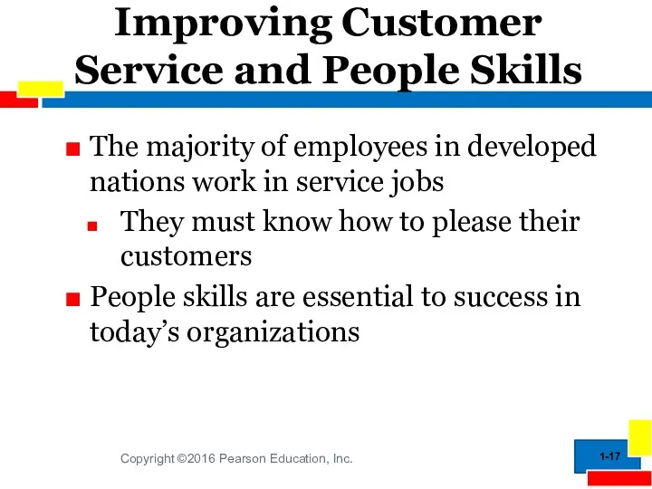 1- Improving Customer Service and People Skills The majority of