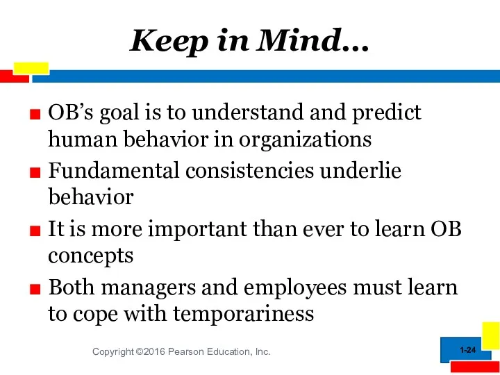 1- Keep in Mind… OB’s goal is to understand and