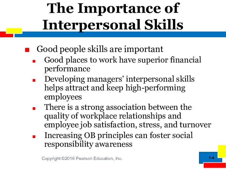 1- The Importance of Interpersonal Skills Good people skills are