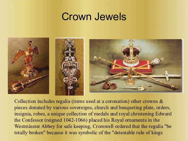 Crown Jewels Collection includes regalia (items used at a coronation)