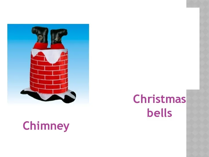 Christmas bells Chimney