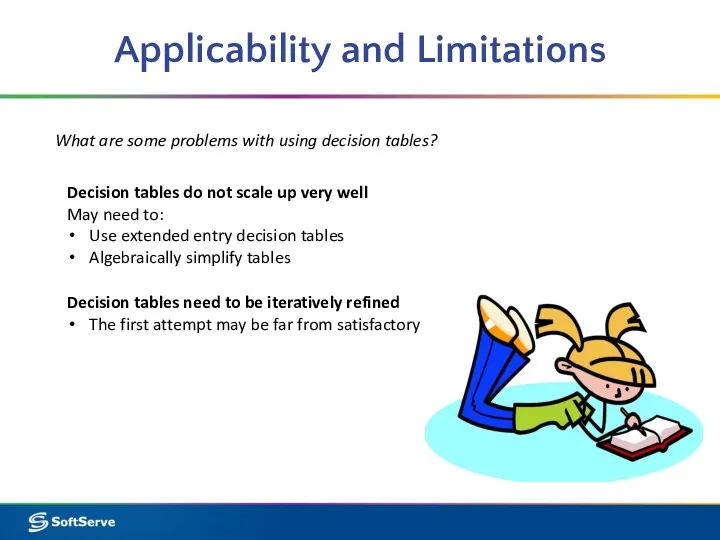 Applicability and Limitations What are some problems with using decision