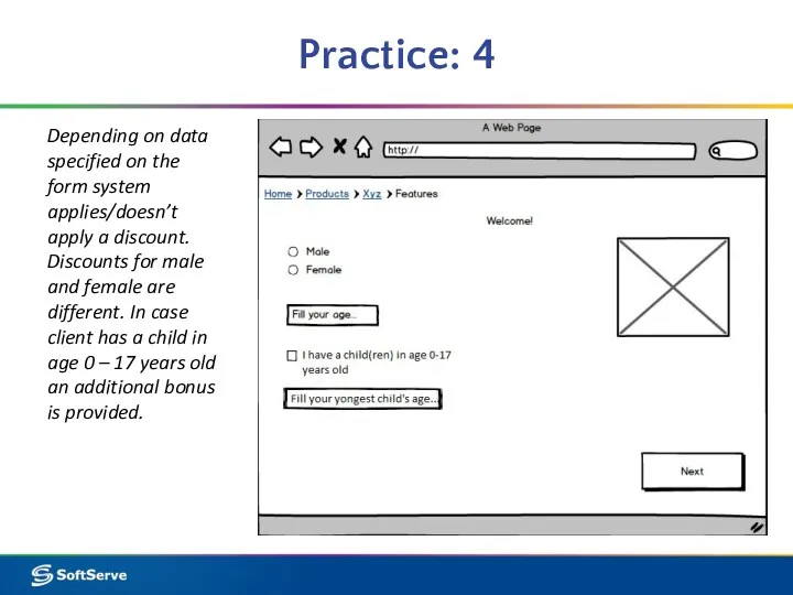 Practice: 4 Depending on data specified on the form system