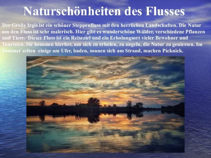 Naturschönheiten des Flusses Der Große Irgis ist ein schöner Steppenfluss