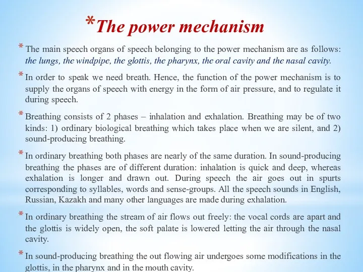 The power mechanism The main speech organs of speech belonging