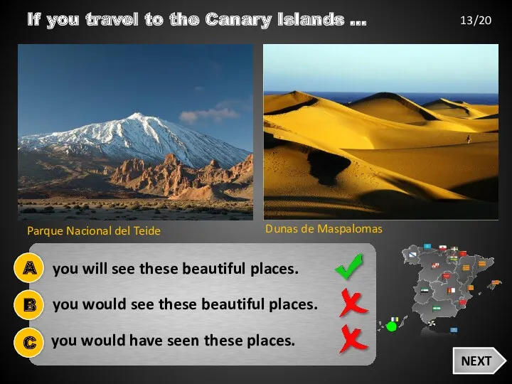 If you travel to the Canary Islands … 13/20 NEXT