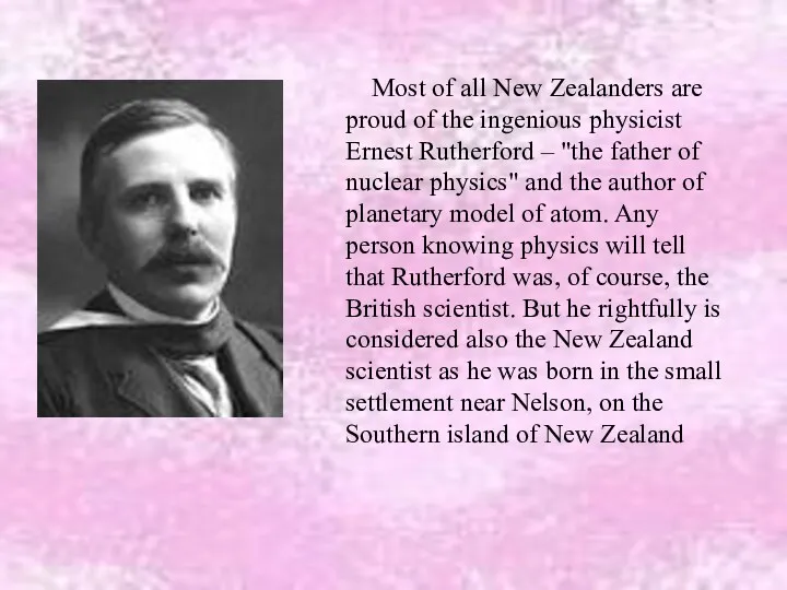 Most of all New Zealanders are proud of the ingenious