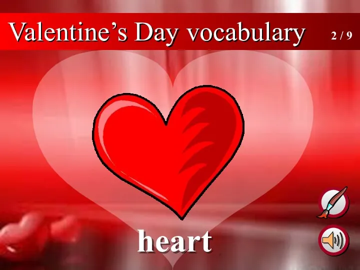 heart 2 / 9 Valentine’s Day vocabulary