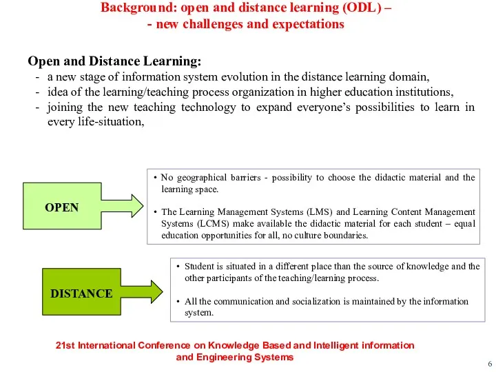 Background: open and distance learning (ODL) – - new challenges and expectations Open