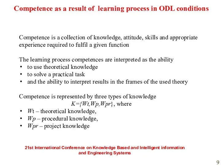 Competence as a result of learning process in ODL conditions Competence is a