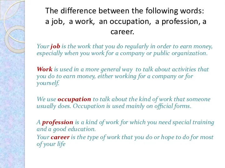 The difference between the following words: a job, a work,