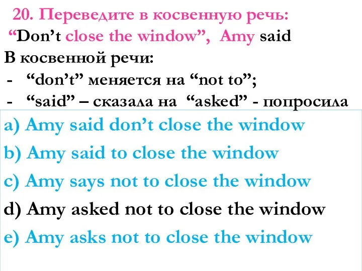 a) Amy said don’t close the window b) Amy said to close the