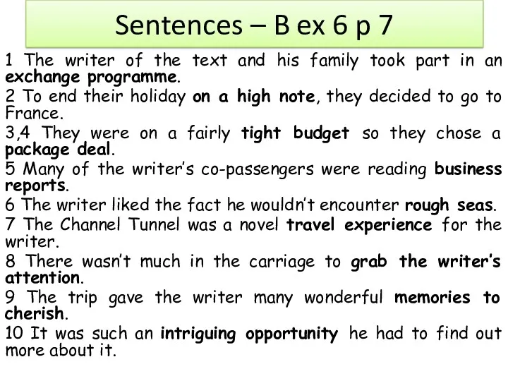 Sentences – B ex 6 p 7 1 The writer