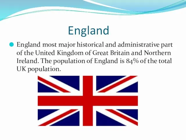 England England most major historical and administrative part of the United Kingdom of