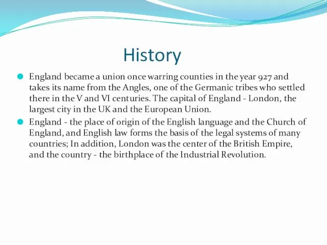 History England became a union once warring counties in the year 927 and