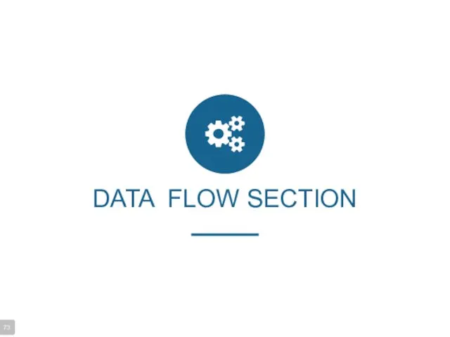 DATA FLOW SECTION