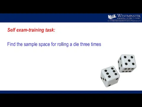 Self exam-training task: Find the sample space for rolling a die three times