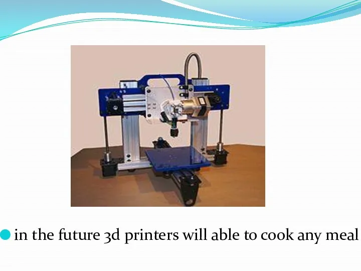 in the future 3d printers will able to cook any meal