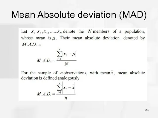 Mean Absolute deviation (MAD)