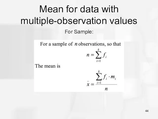 Mean for data with multiple-observation values For Sample: