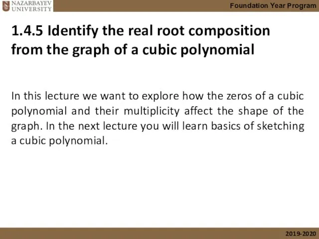 1.4.5 Identify the real root composition from the graph of a cubic polynomial