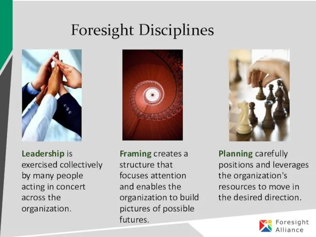 Foresight Disciplines Framing creates a structure that focuses attention and