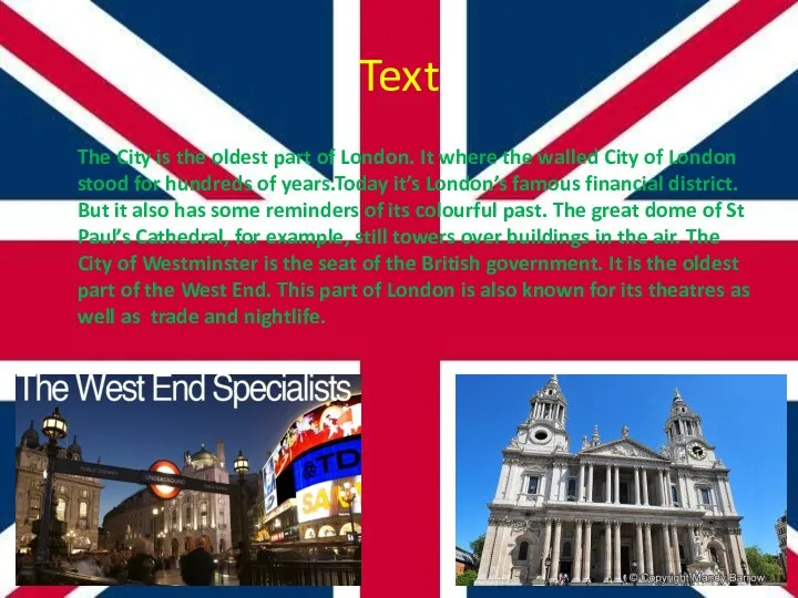 Text The City is the oldest part of London. It