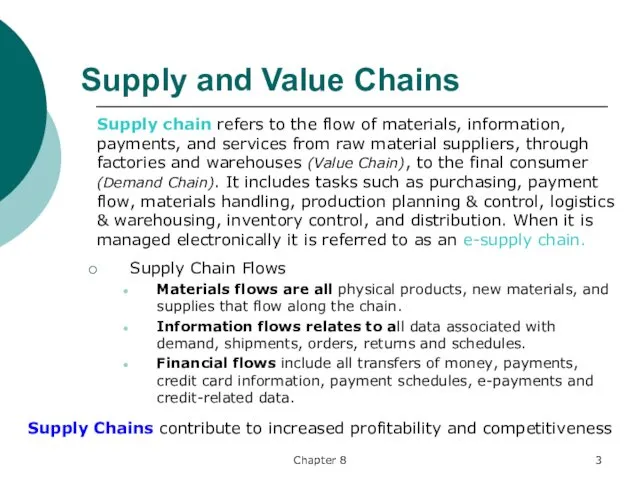 Chapter 8 Supply and Value Chains Supply Chain Flows Materials