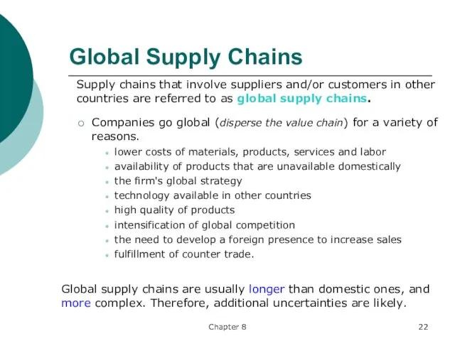 Chapter 8 Global Supply Chains Companies go global (disperse the