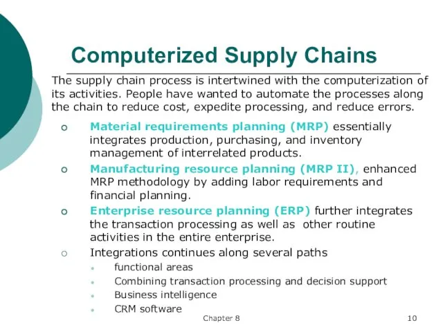 Chapter 8 The supply chain process is intertwined with the