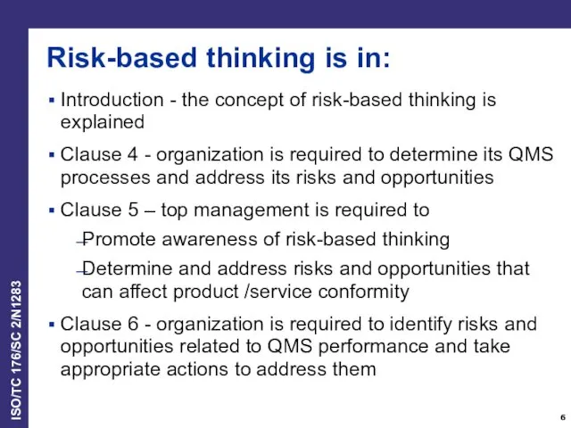 Introduction - the concept of risk-based thinking is explained Clause