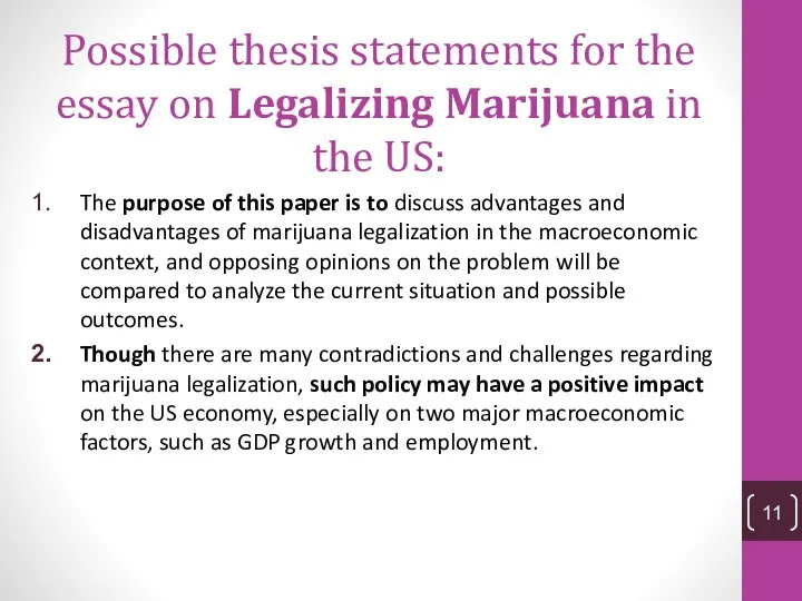 Possible thesis statements for the essay on Legalizing Marijuana in