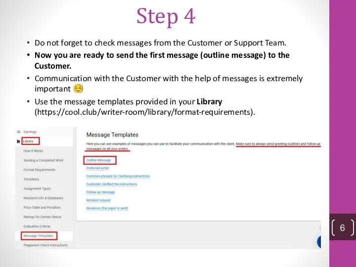 Step 4 Do not forget to check messages from the